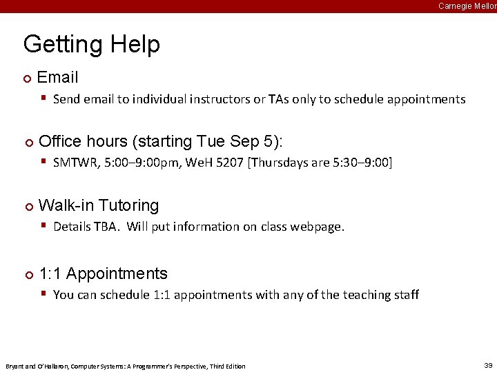 Carnegie Mellon Getting Help ¢ Email § Send email to individual instructors or TAs