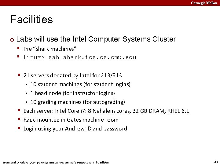 Carnegie Mellon Facilities ¢ Labs will use the Intel Computer Systems Cluster § The