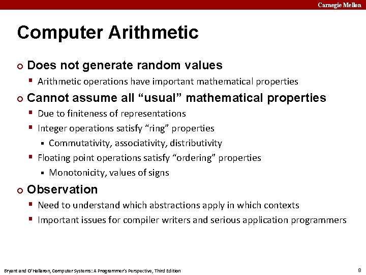 Carnegie Mellon Computer Arithmetic ¢ Does not generate random values § Arithmetic operations have