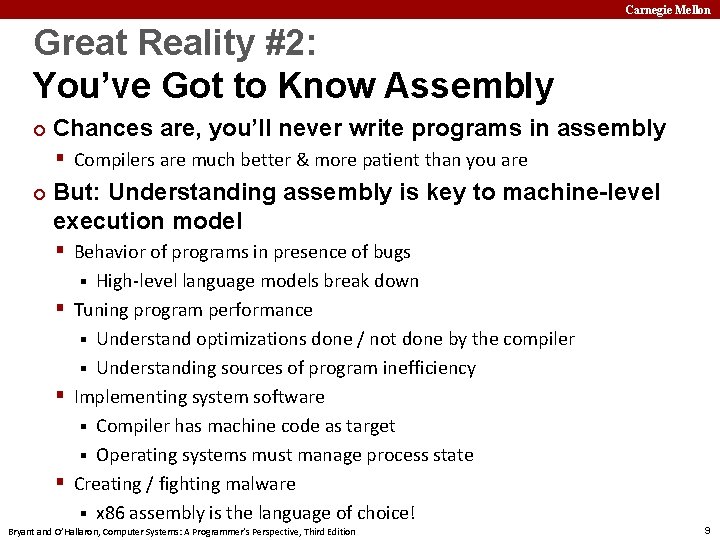 Carnegie Mellon Great Reality #2: You’ve Got to Know Assembly ¢ Chances are, you’ll