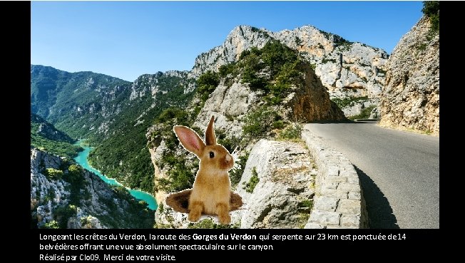 Longeant les crêtes du Verdon, la route des Gorges du Verdon qui serpente sur