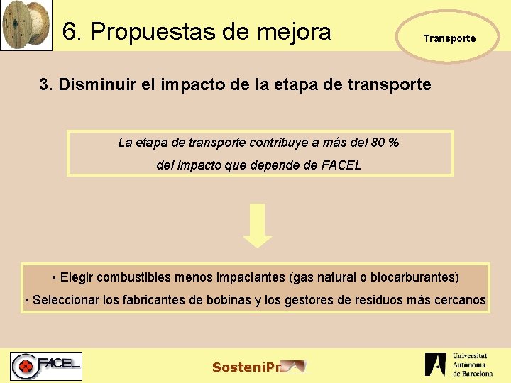 6. Propuestas de mejora Transporte 3. Disminuir el impacto de la etapa de transporte