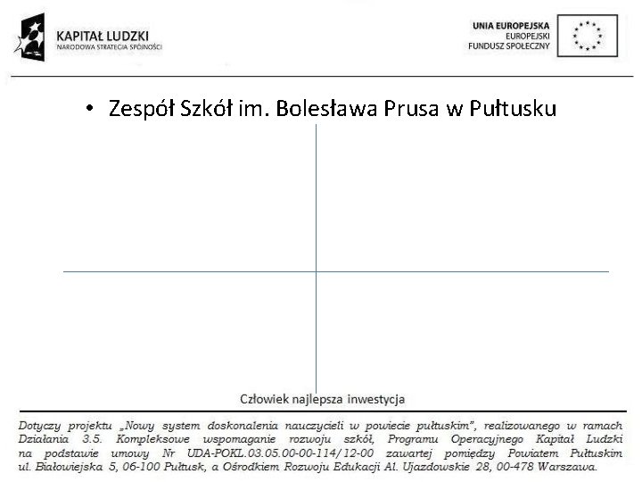  • Zespół Szkół im. Bolesława Prusa w Pułtusku 