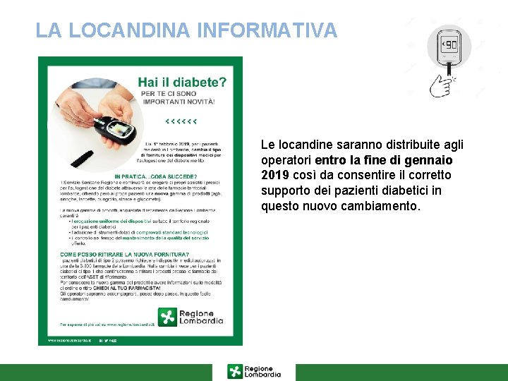 LA LOCANDINA INFORMATIVA Le locandine saranno distribuite agli operatori entro la fine di gennaio