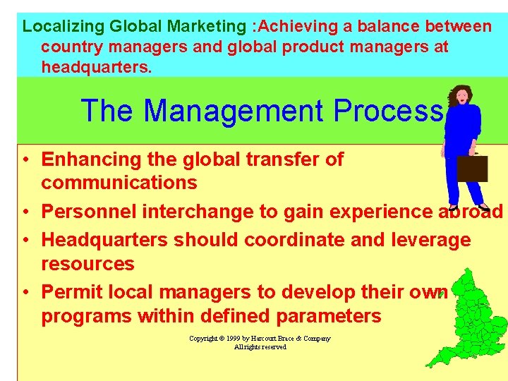 Localizing Global Marketing : Achieving a balance between country managers and global product managers