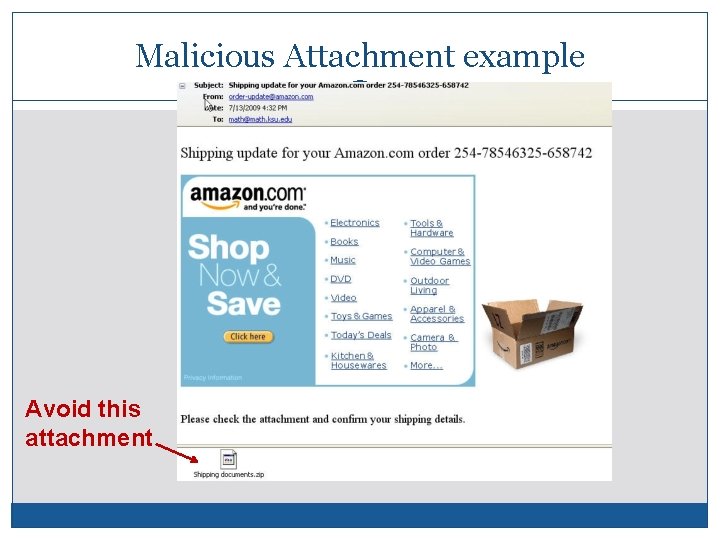 Malicious Attachment example 28 Avoid this attachment 