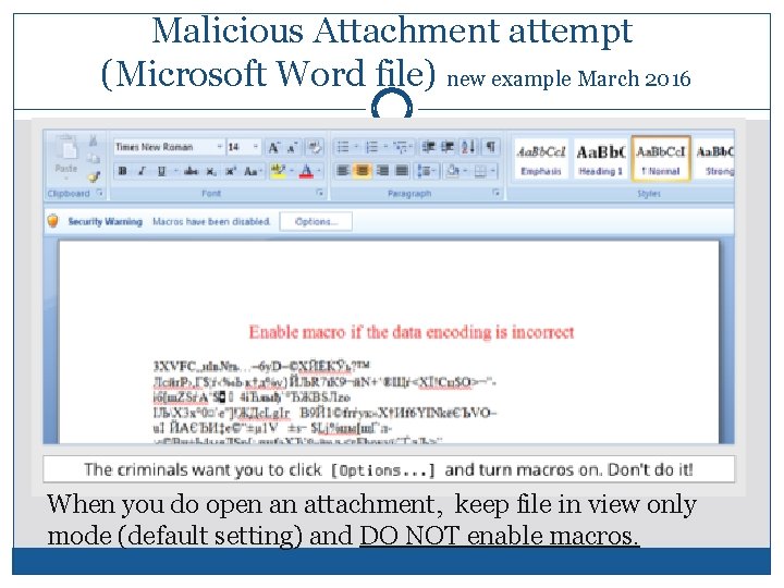 Malicious Attachment attempt (Microsoft Word file) new example March 2016 When you do open Malicious Attachment attempt (Microsoft Word file) new example March 2016 When you do open