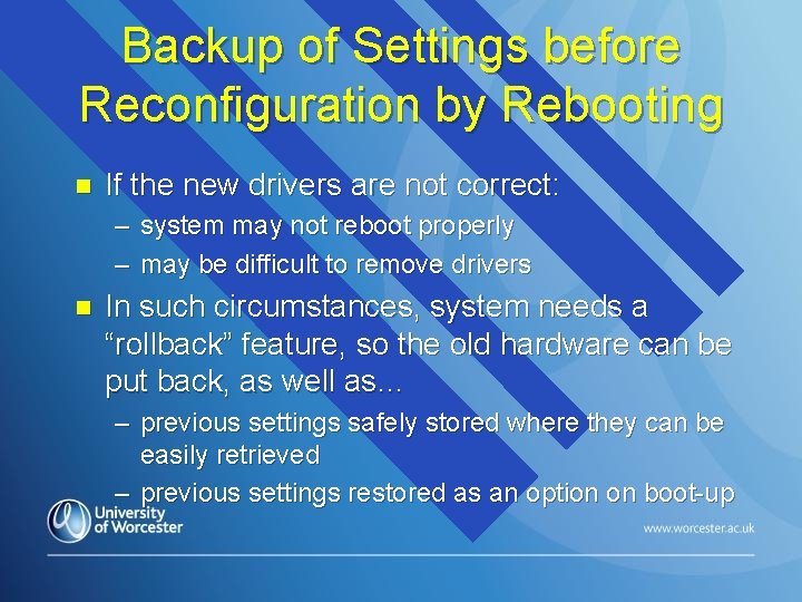 Backup of Settings before Reconfiguration by Rebooting n If the new drivers are not