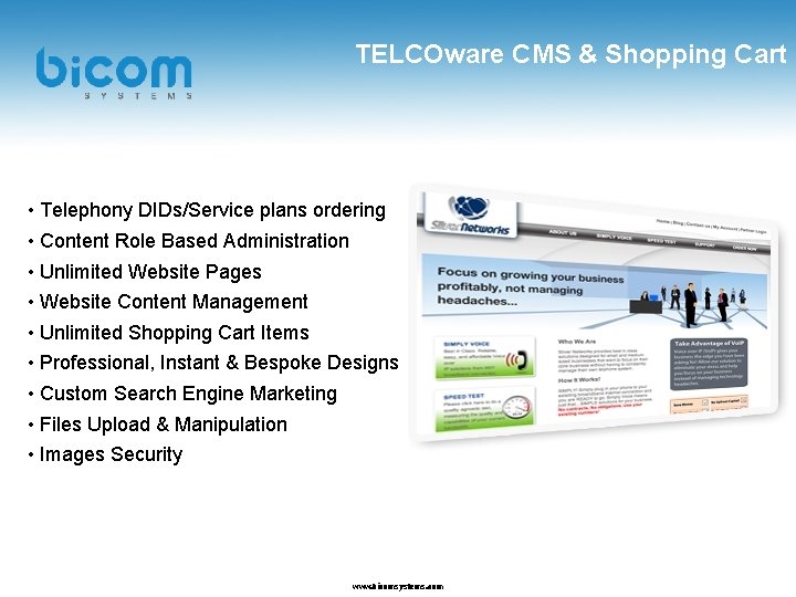 TELCOware CMS & Shopping Cart • Telephony DIDs/Service plans ordering • Content Role Based