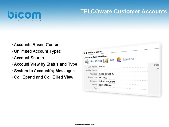 TELCOware Customer Accounts • Accounts Based Content • Unlimited Account Types • Account Search