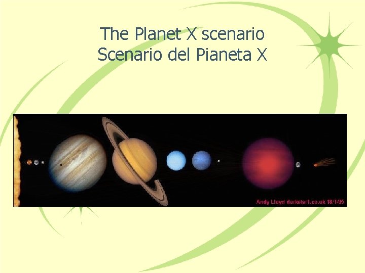 The Planet X scenario Scenario del Pianeta X 