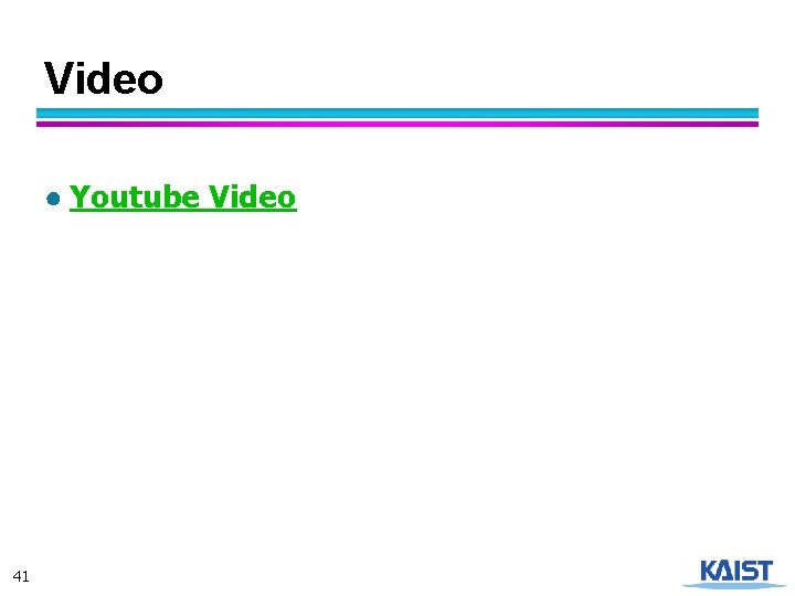 Video ● Youtube Video 41 