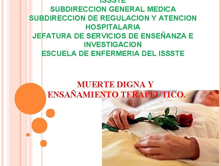 ISSSTE SUBDIRECCION GENERAL MEDICA SUBDIRECCION DE REGULACION Y ATENCION HOSPITALARIA JEFATURA DE SERVICIOS DE