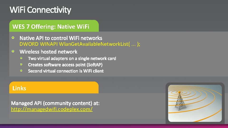 WES 7 Offering: Native Wi. Fi DWORD WINAPI Wlan. Get. Available. Network. List(. .