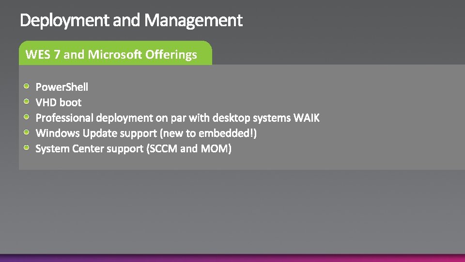 WES 7 and Microsoft Offerings 