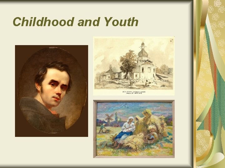 Childhood and Youth 