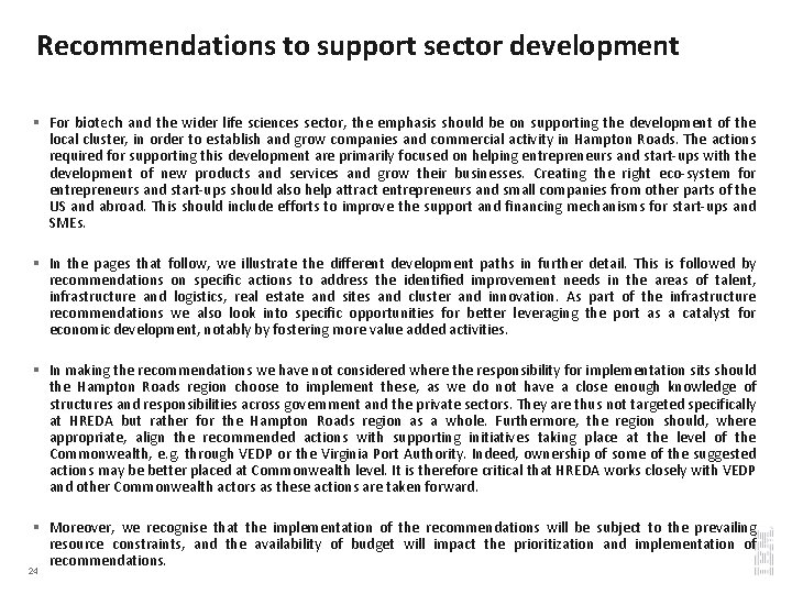 Recommendations to support sector development § For biotech and the wider life sciences sector,