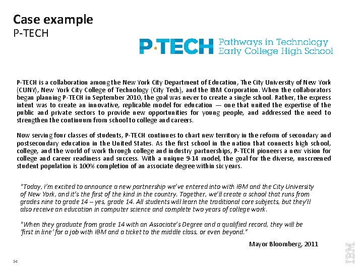 Case example P-TECH is a collaboration among the New York City Department of Education,