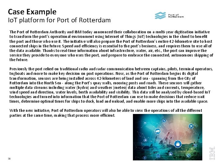 Case Example Io. T platform for Port of Rotterdam The Port of Rotterdam Authority