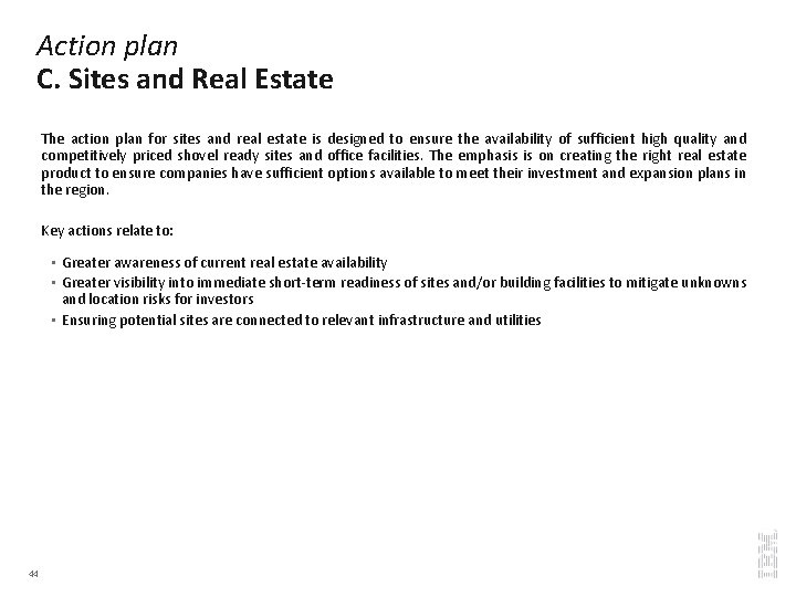 Action plan C. Sites and Real Estate The action plan for sites and real