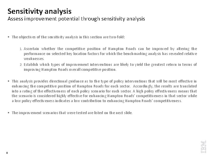 Sensitivity analysis Assess improvement potential through sensitivity analysis § The objectives of the sensitivity