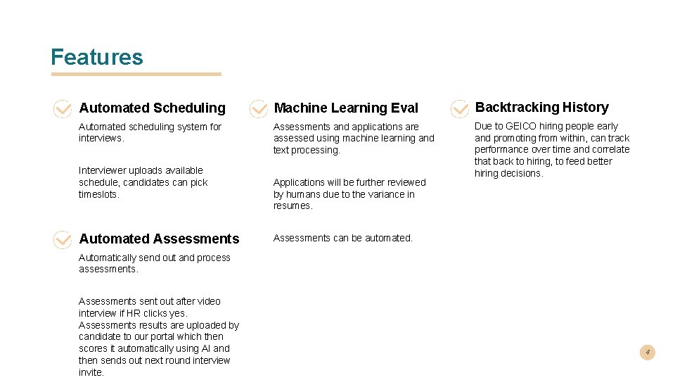 Features Automated Scheduling Machine Learning Eval Backtracking History Automated scheduling system for interviews. Assessments