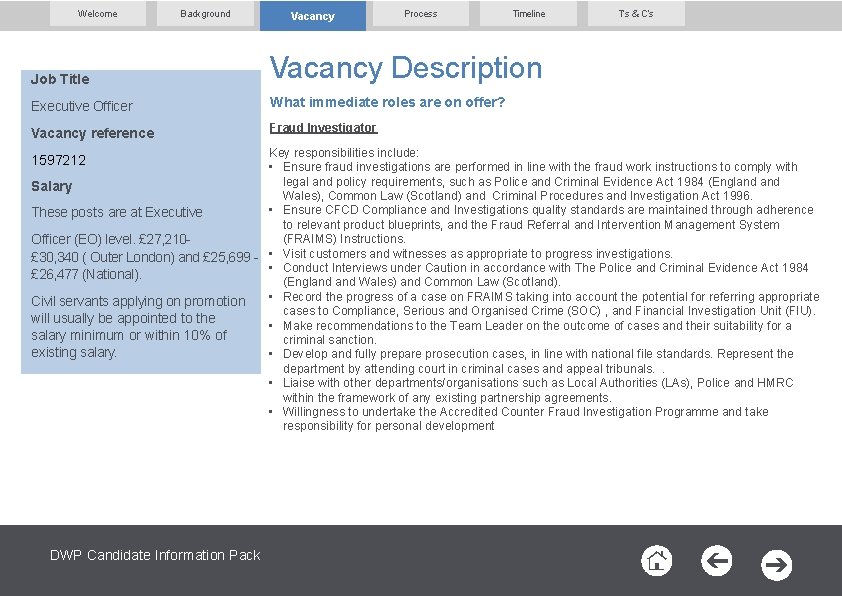 Welcome Background Vacancy Process Timeline Job Title Vacancy Description Executive Officer What immediate roles