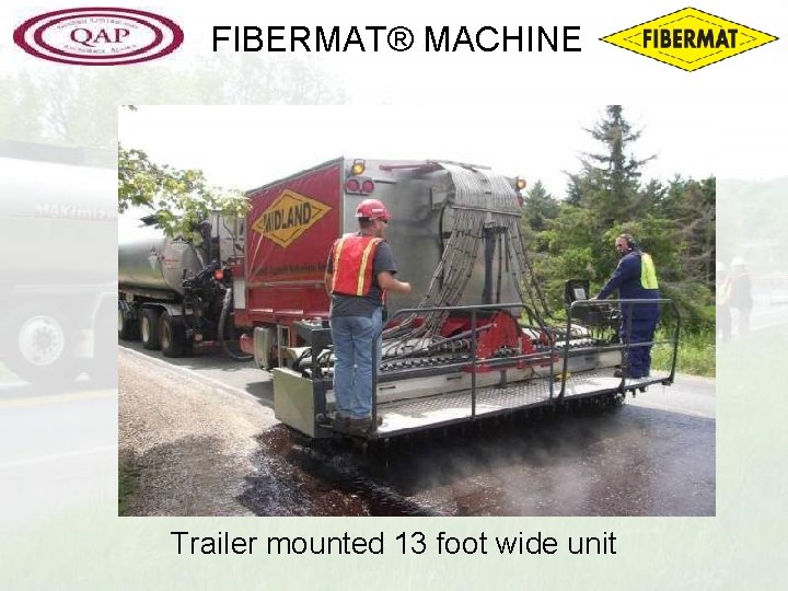 FIBERMAT® MACHINE Trailer mounted 13 foot wide unit 