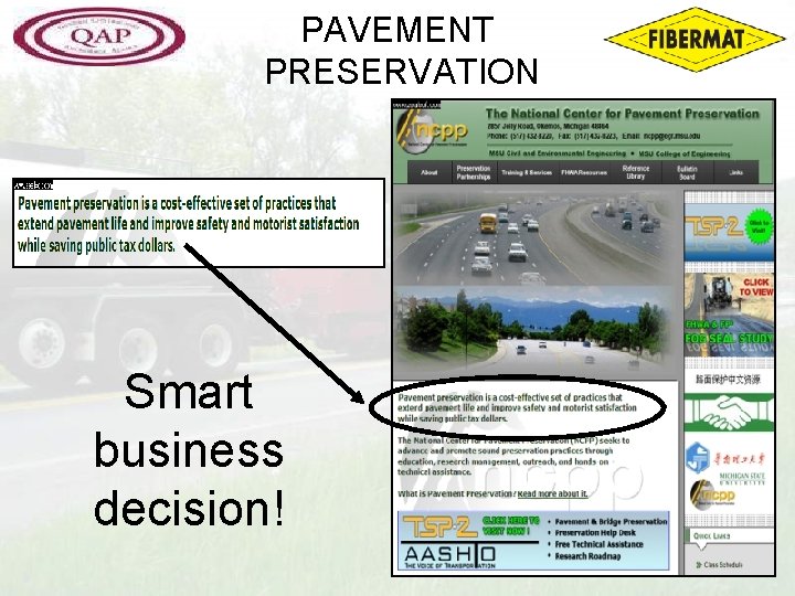 PAVEMENT PRESERVATION Smart business decision! 