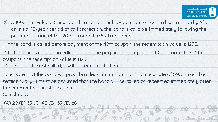 ✘ A 1000 -par value 30 -year bond has an annual coupon rate of