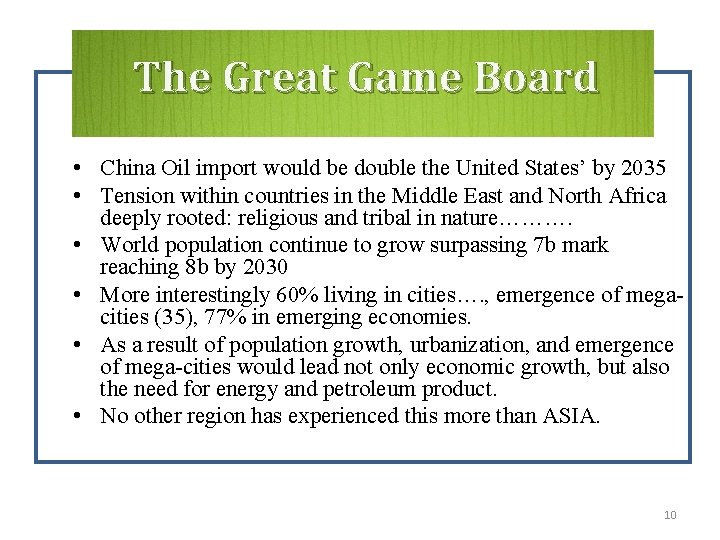 The Great Game Board • China Oil import would be double the United States’