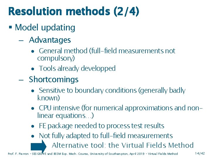 Resolution methods (2/4) § Model updating – Advantages · General method (full-field measurements not
