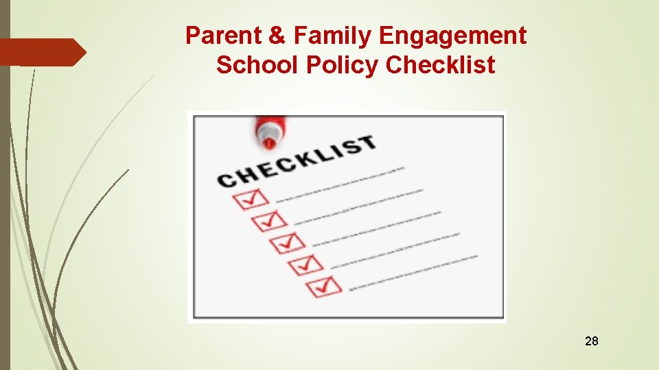 Parent & Family Engagement School Policy Checklist 28 