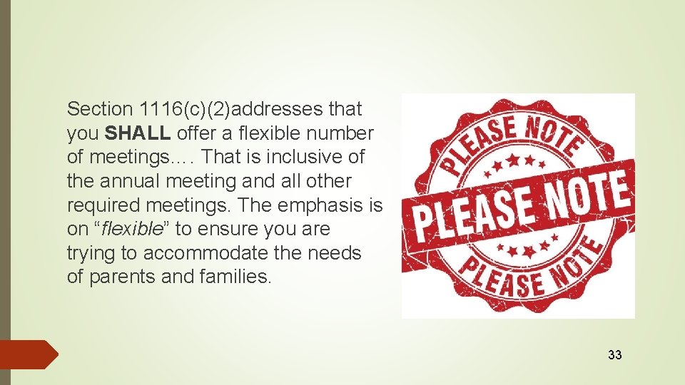 Section 1116(c)(2)addresses that you SHALL offer a flexible number of meetings…. That is inclusive