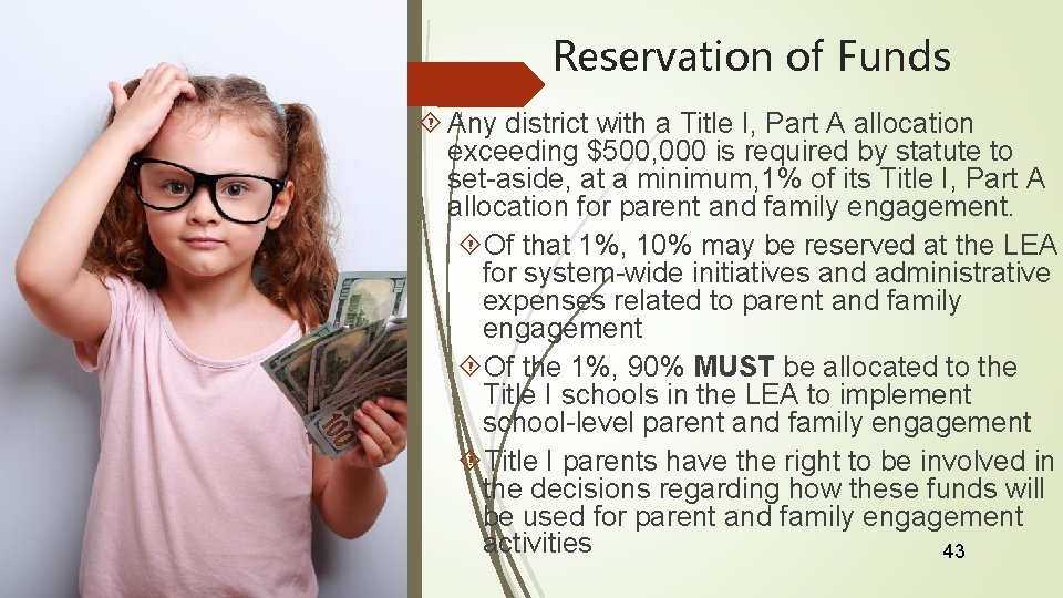 Reservation of Funds Any district with a Title I, Part A allocation exceeding $500,