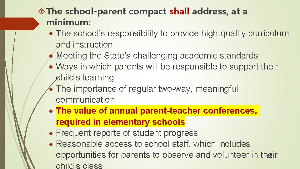  The school-parent compact shall address, at a minimum: The school’s responsibility to provide