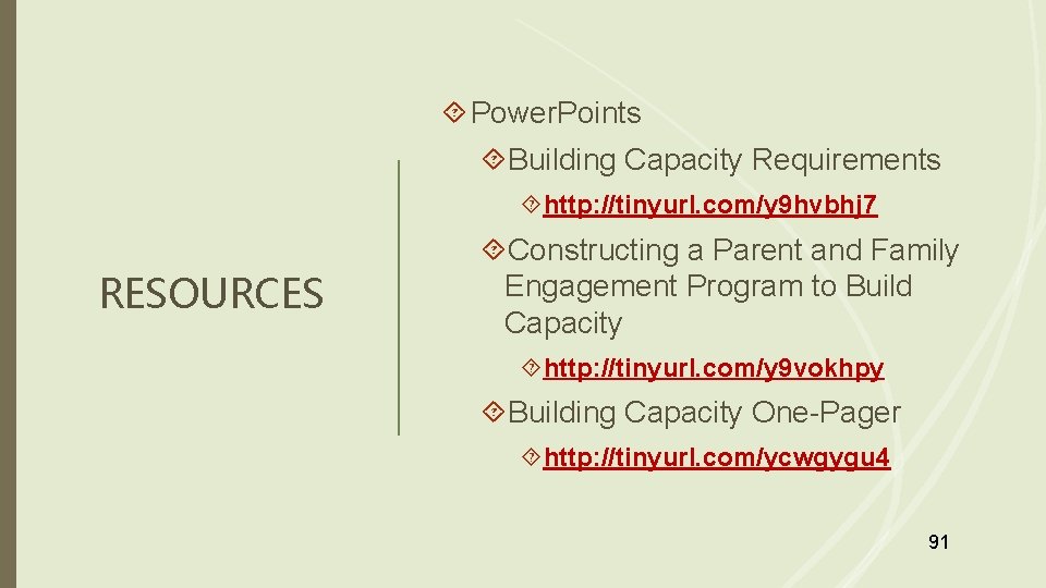  Power. Points Building Capacity Requirements http: //tinyurl. com/y 9 hvbhj 7 RESOURCES Constructing