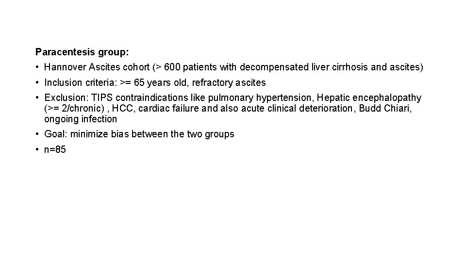 Paracentesis group: • Hannover Ascites cohort (> 600 patients with decompensated liver cirrhosis and