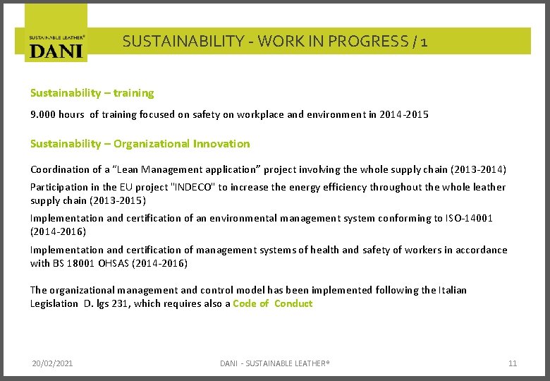 SUSTAINABILITY - WORK IN PROGRESS / 1 Sustainability – training 9. 000 hours of