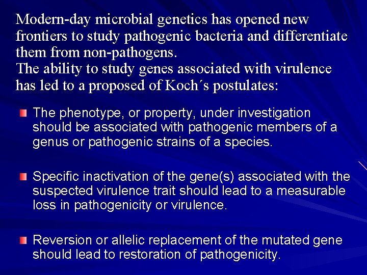 Modern-day microbial genetics has opened new frontiers to study pathogenic bacteria and differentiate them