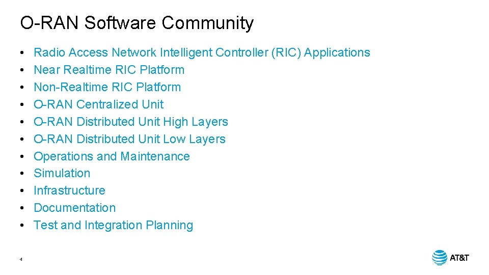 O-RAN Software Community • • • 4 Radio Access Network Intelligent Controller (RIC) Applications