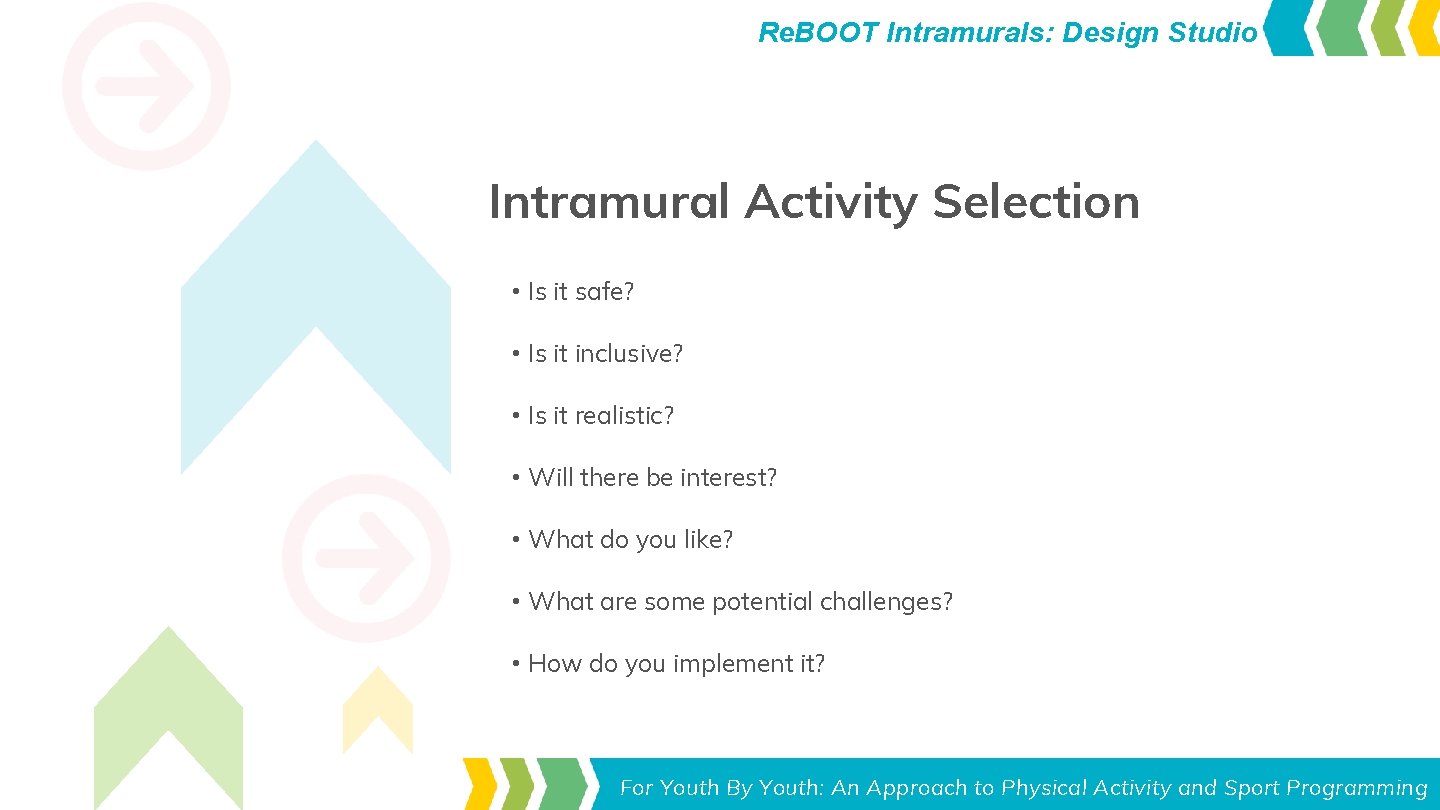 Re. BOOT Intramurals: Design Studio Intramural Activity Selection • Is it safe? • Is Re. BOOT Intramurals: Design Studio Intramural Activity Selection • Is it safe? • Is