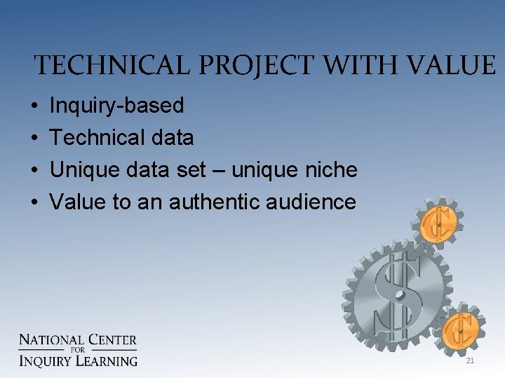 TECHNICAL PROJECT WITH VALUE • • Inquiry-based Technical data Unique data set – unique