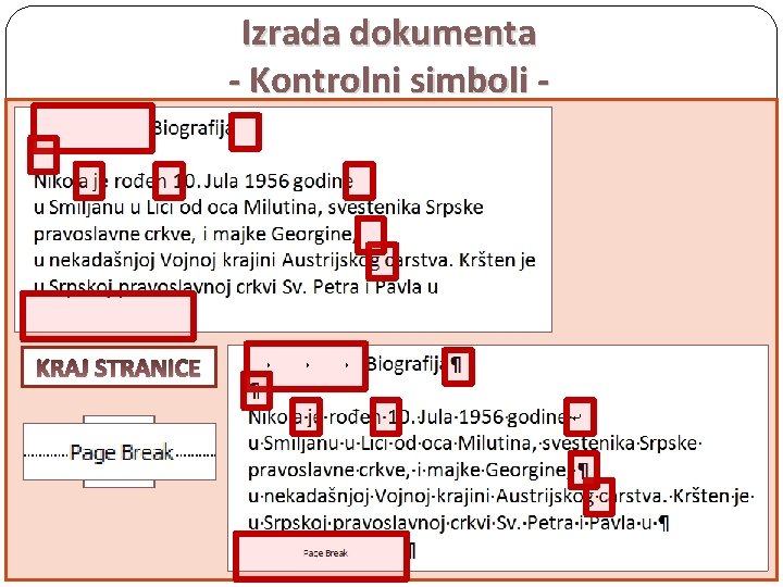 Izrada dokumenta - Kontrolni simboli ŠTA SU KONTROLNI SIMBOLI ? SKRIVENI SIMBOLI KOJI ODREĐUJU