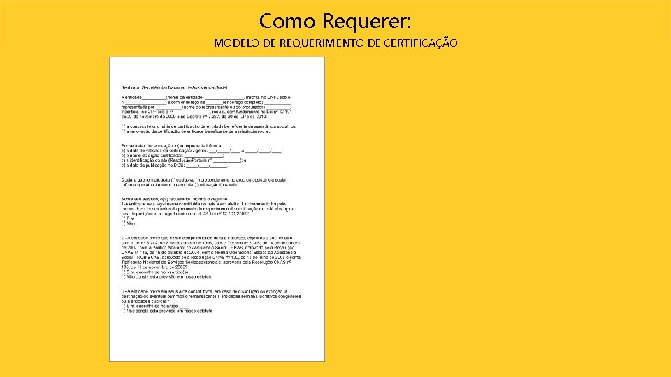 Como Requerer: MODELO DE REQUERIMENTO DE CERTIFICAÇÃO 