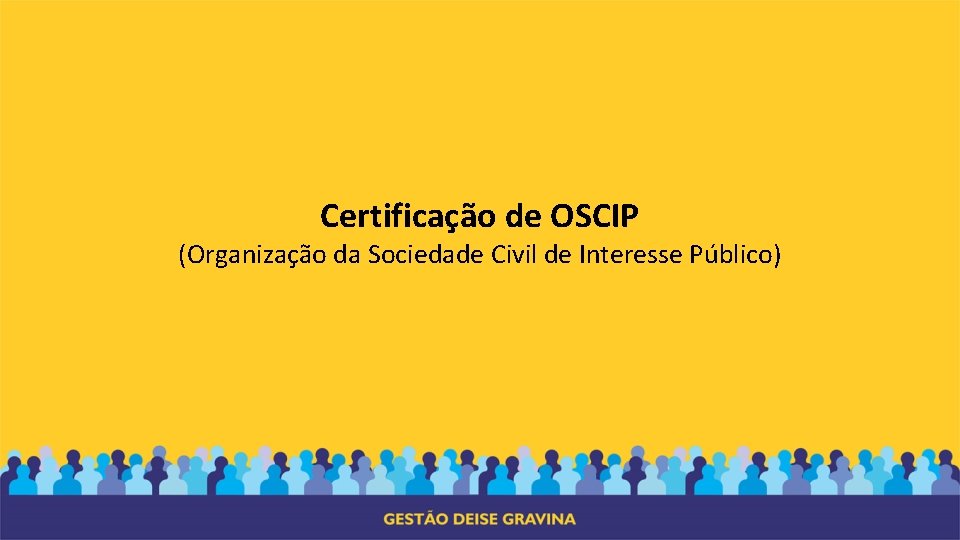 Certificação de OSCIP (Organização da Sociedade Civil de Interesse Público) 