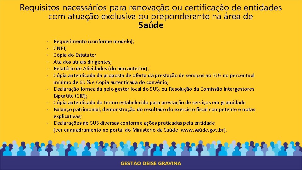 Requisitos necessários para renovação ou certificação de entidades com atuação exclusiva ou preponderante na