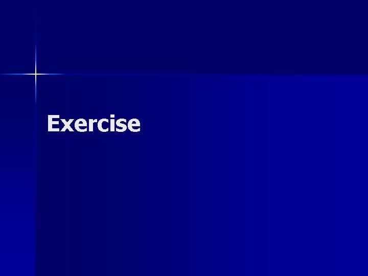 Exercise 