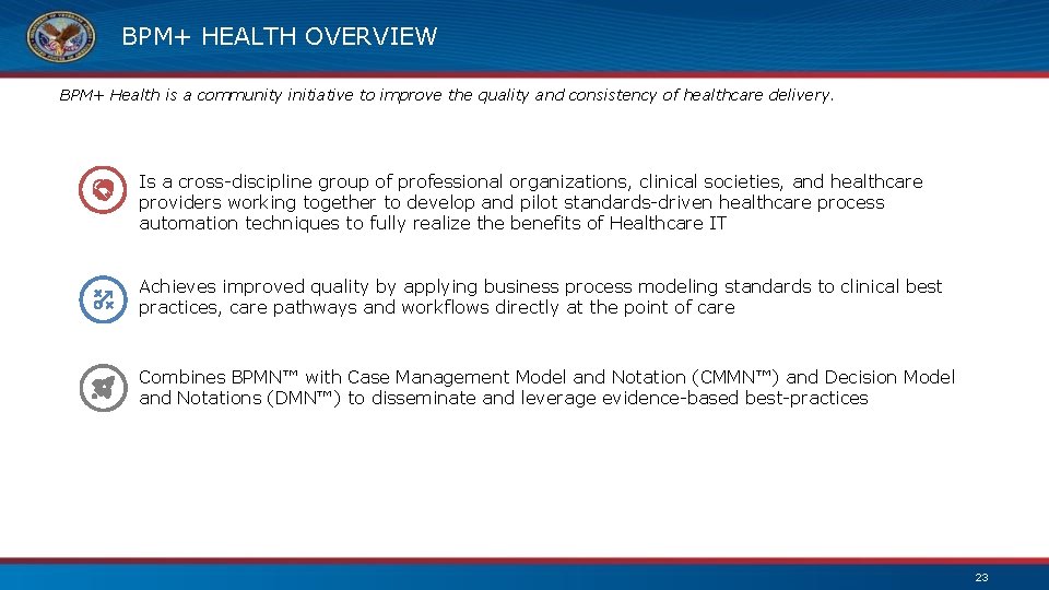 BPM+ HEALTH OVERVIEW BPM+ Health is a community initiative to improve the quality and