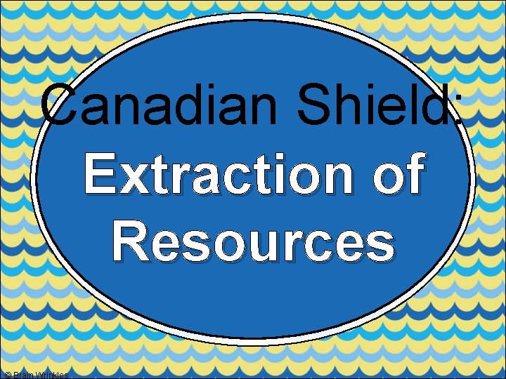 Canadian Shield: Extraction of Resources © Brain Wrinkles 